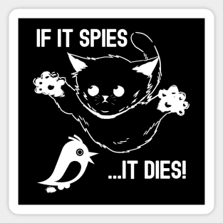 If It Spies It Dies Sticker